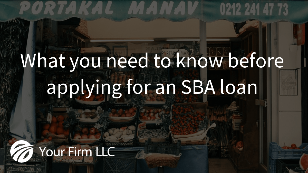 What you need to know before applying for an SBA loan